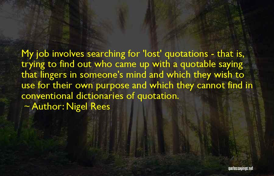 Quotable Quotes By Nigel Rees