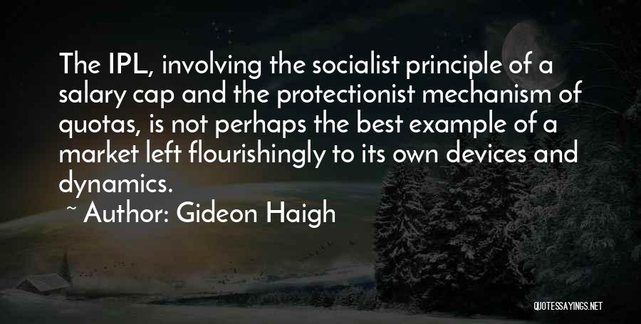 Quotas Quotes By Gideon Haigh