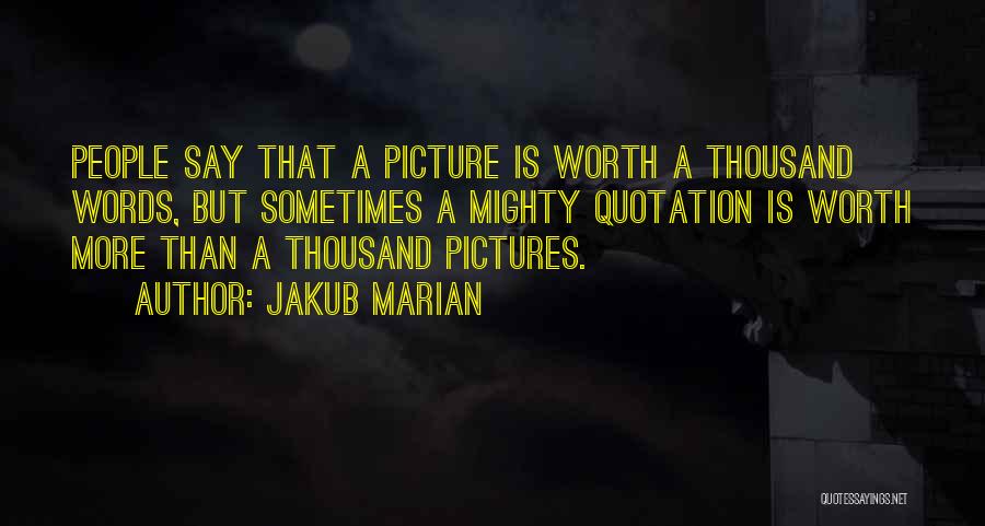 Quotation Inspirational Quotes By Jakub Marian