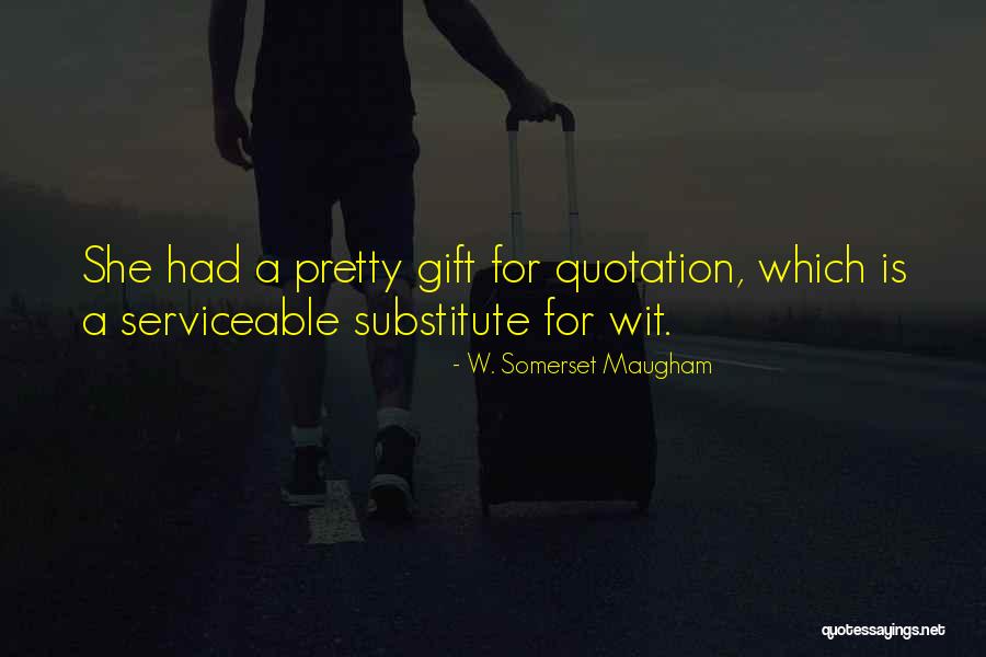 Quotation On Quotes Quotes By W. Somerset Maugham Quotation On Quotes Quotes By W. Somerset Maugham