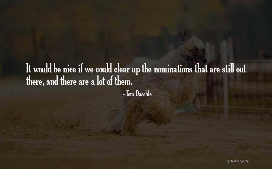 Quotational Essays Quotes By Tom Daschle Quotational Essays Quotes By Tom Daschle