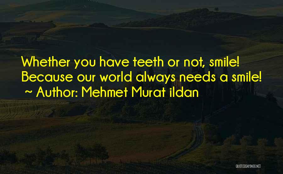 Quotations Or Quotes By Mehmet Murat Ildan