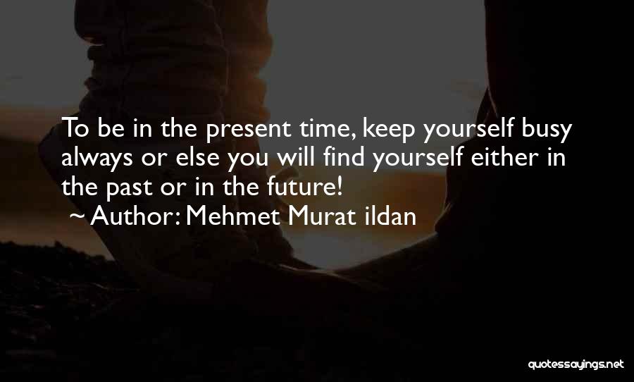 Quotations Or Quotes By Mehmet Murat Ildan