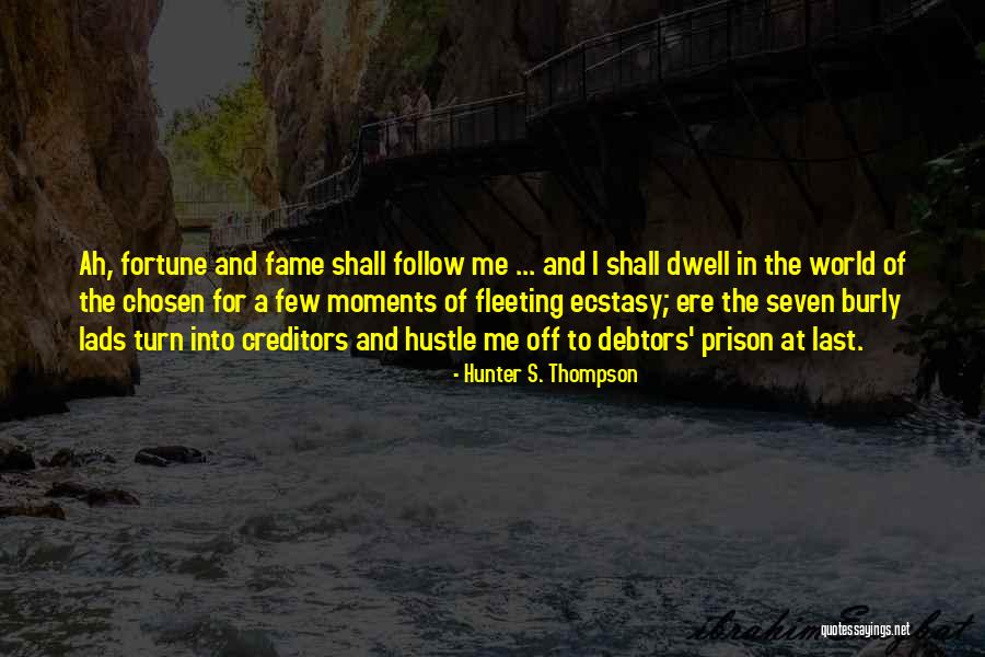 Quote About Crown Quotes By Hunter S. Thompson Quote About Crown Quotes By Hunter S. Thompson