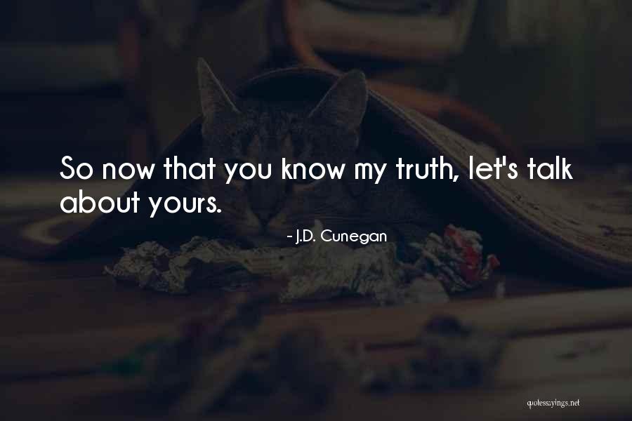 Quote About Quote Quotes By J.D. Cunegan Quote About Quote Quotes By J.D. Cunegan