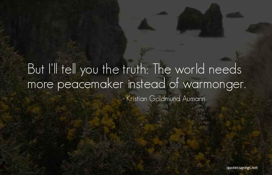 Quote Against War Quotes By Kristian Goldmund Aumann Quote Against War Quotes By Kristian Goldmund Aumann