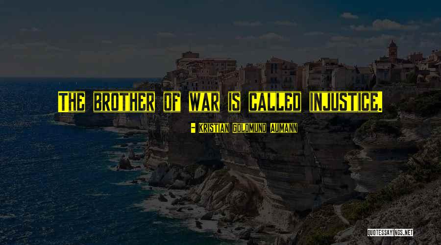 Quote Against War Quotes By Kristian Goldmund Aumann Quote Against War Quotes By Kristian Goldmund Aumann