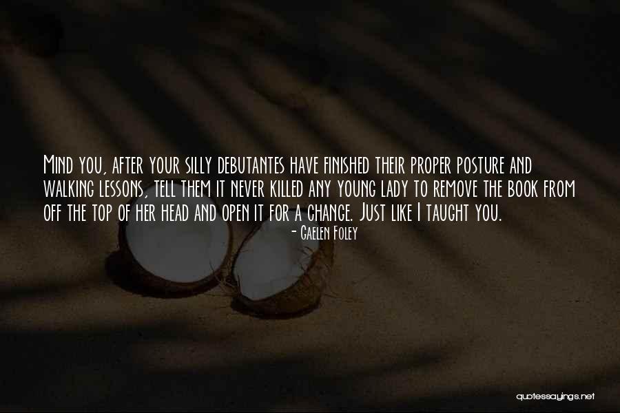 Quote From Novel Quotes By Gaelen Foley Quote From Novel Quotes By Gaelen Foley