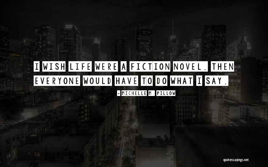 Quote From Novel Quotes By Michelle M. Pillow Quote From Novel Quotes By Michelle M. Pillow