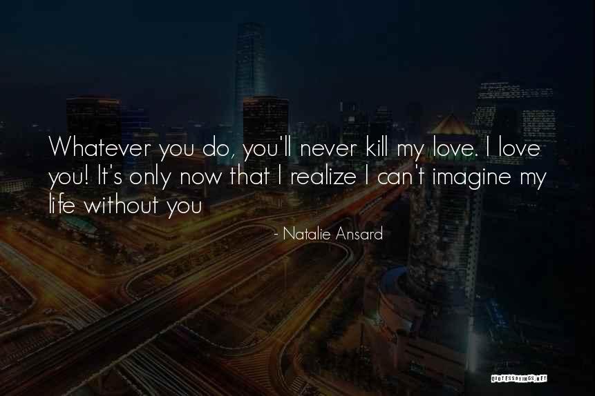 Quote From Novel Quotes By Natalie Ansard Quote From Novel Quotes By Natalie Ansard