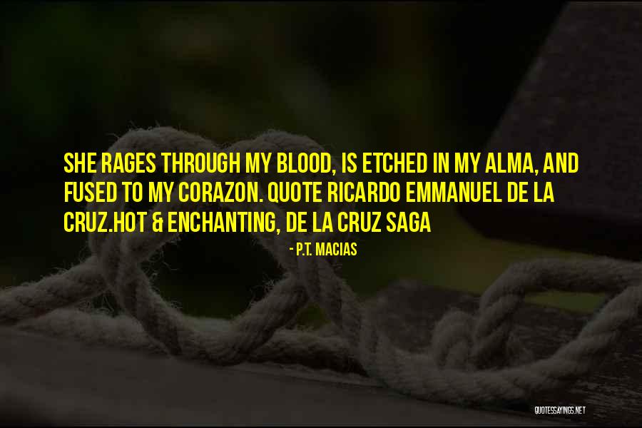 Quote From Novel Quotes By P.T. Macias Quote From Novel Quotes By P.T. Macias