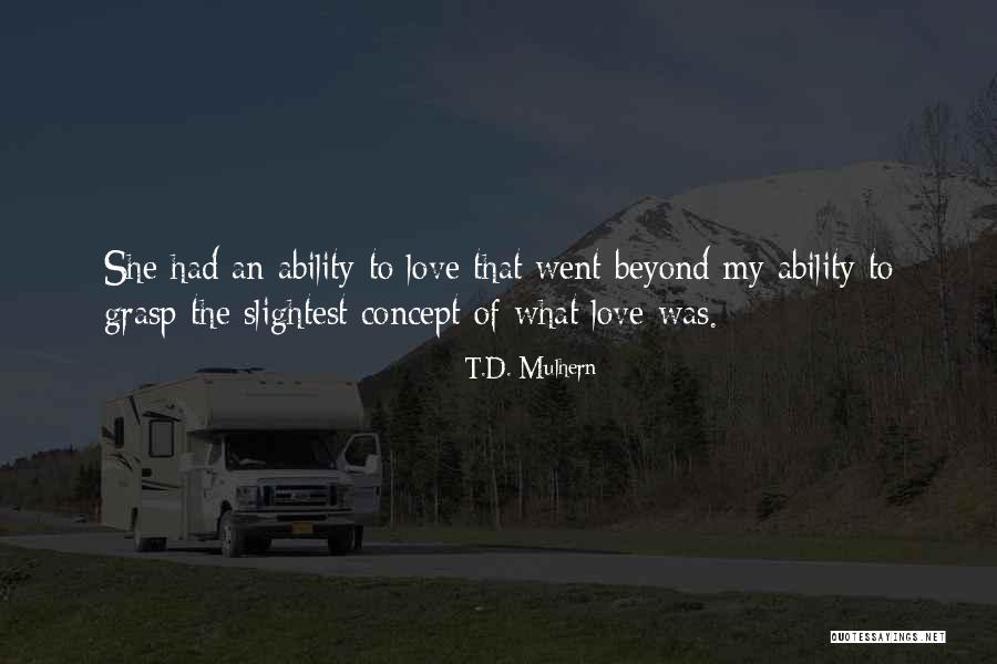 Quote From Novel Quotes By T.D. Mulhern Quote From Novel Quotes By T.D. Mulhern