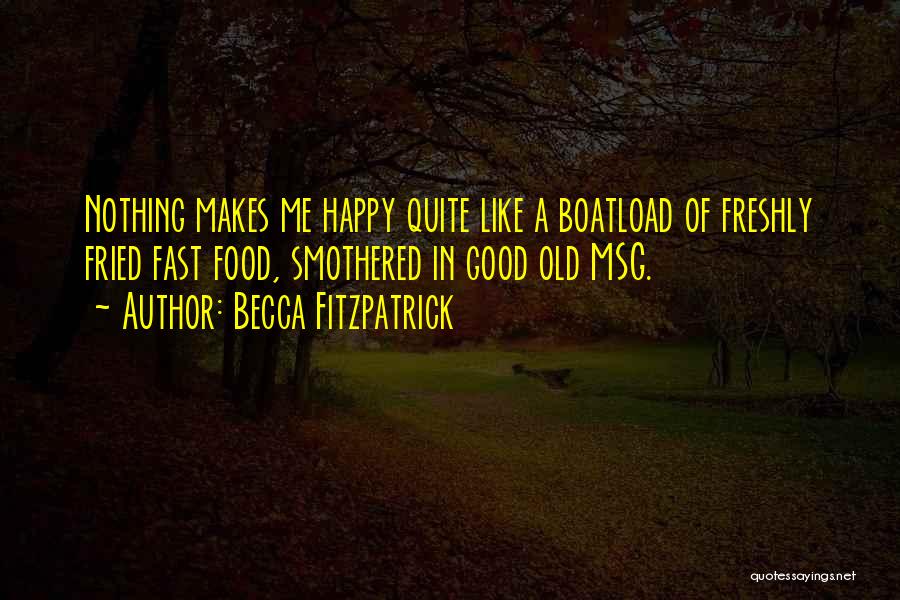 Quote Me Happy Quotes By Becca Fitzpatrick