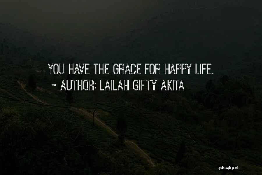 Quote Me Happy Quotes By Lailah Gifty Akita