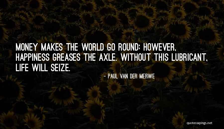 Quote Me Happy Quotes By Paul Van Der Merwe