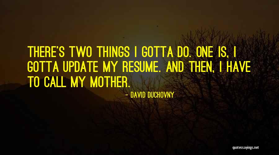 Quote Me Happy Saved Quotes By David Duchovny Quote Me Happy Saved Quotes By David Duchovny