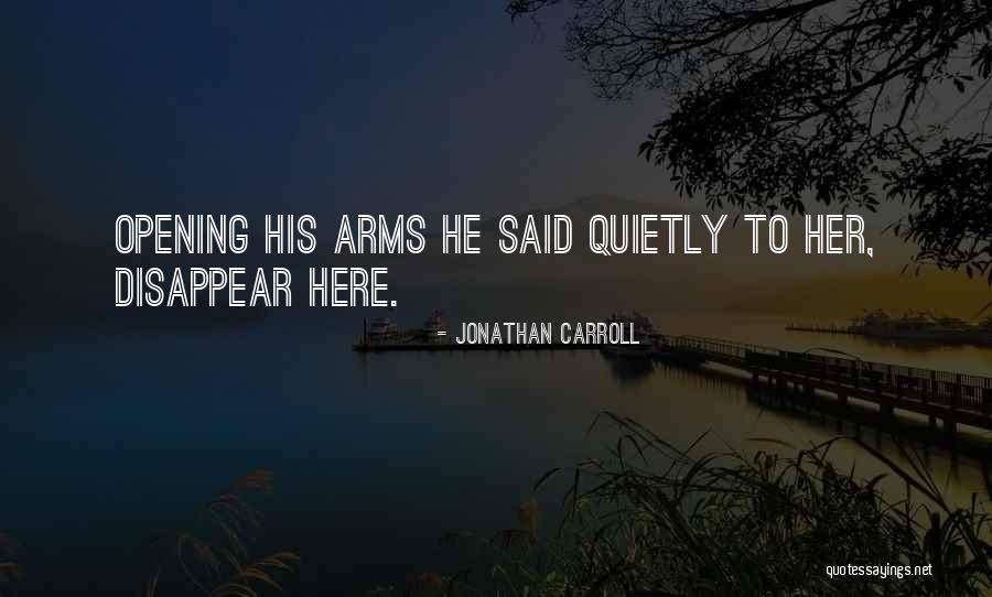 Quote Me Happy Saved Quotes By Jonathan Carroll Quote Me Happy Saved Quotes By Jonathan Carroll