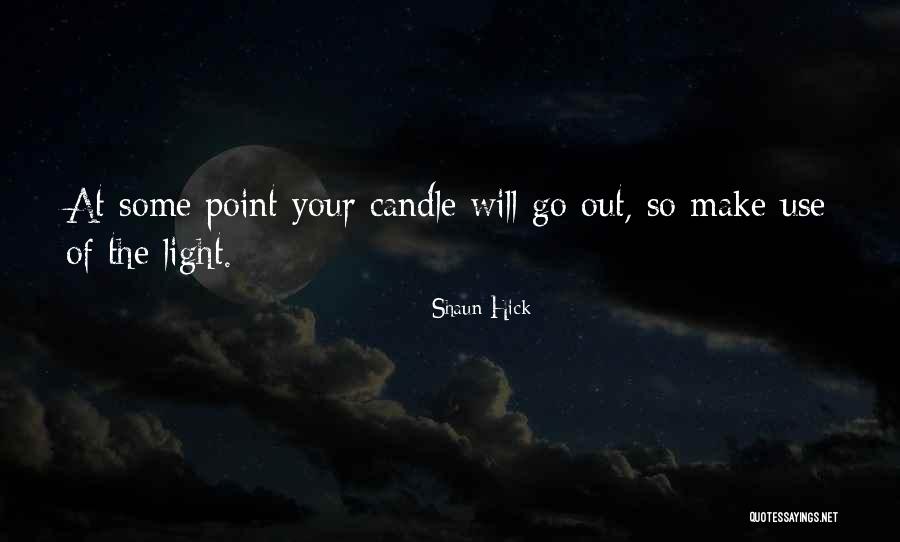 Quote Motivation Quotes By Shaun Hick Quote Motivation Quotes By Shaun Hick