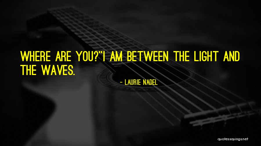 Quote Of The Week Quotes By Laurie Nadel Quote Of The Week Quotes By Laurie Nadel