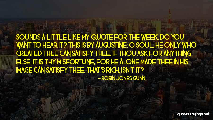 Quote Of The Week Quotes By Robin Jones Gunn Quote Of The Week Quotes By Robin Jones Gunn