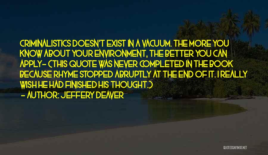 Quote To End All Quotes By Jeffery Deaver