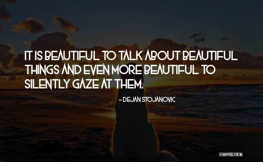 Quotes About Beauty Quotes By Dejan Stojanovic Quotes About Beauty Quotes By Dejan Stojanovic