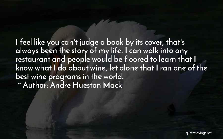 Quotes About Book Quotes By Andre Hueston Mack