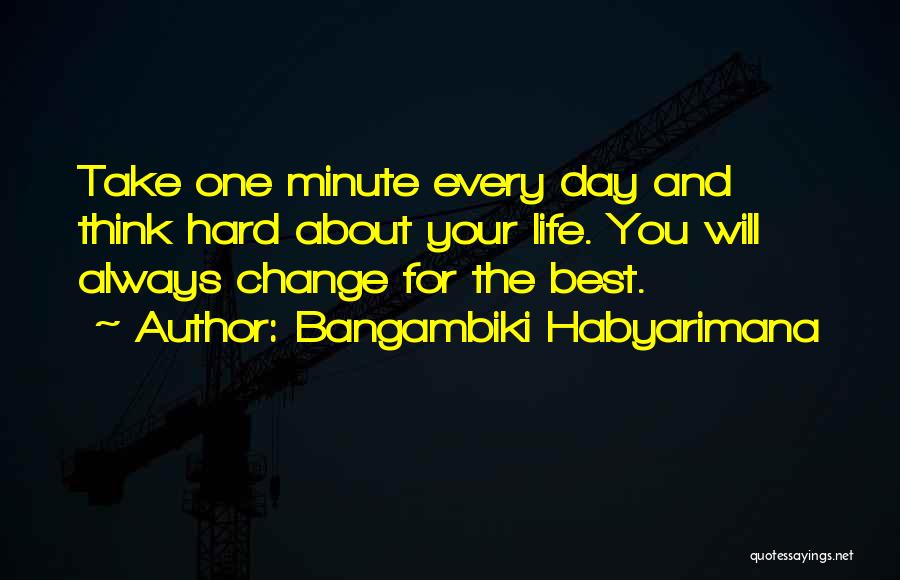 Quotes About Change Inspirational Quotes By Bangambiki Habyarimana