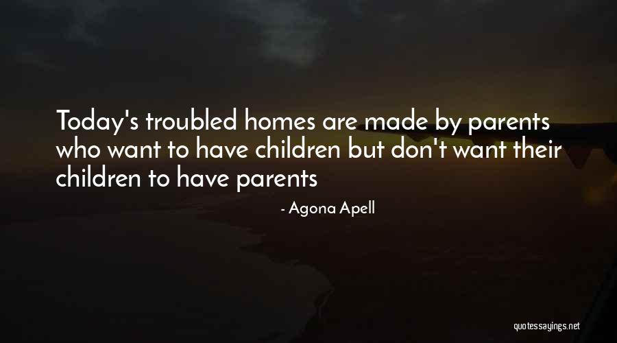 Quotes About Children Quotes By Agona Apell Quotes About Children Quotes By Agona Apell