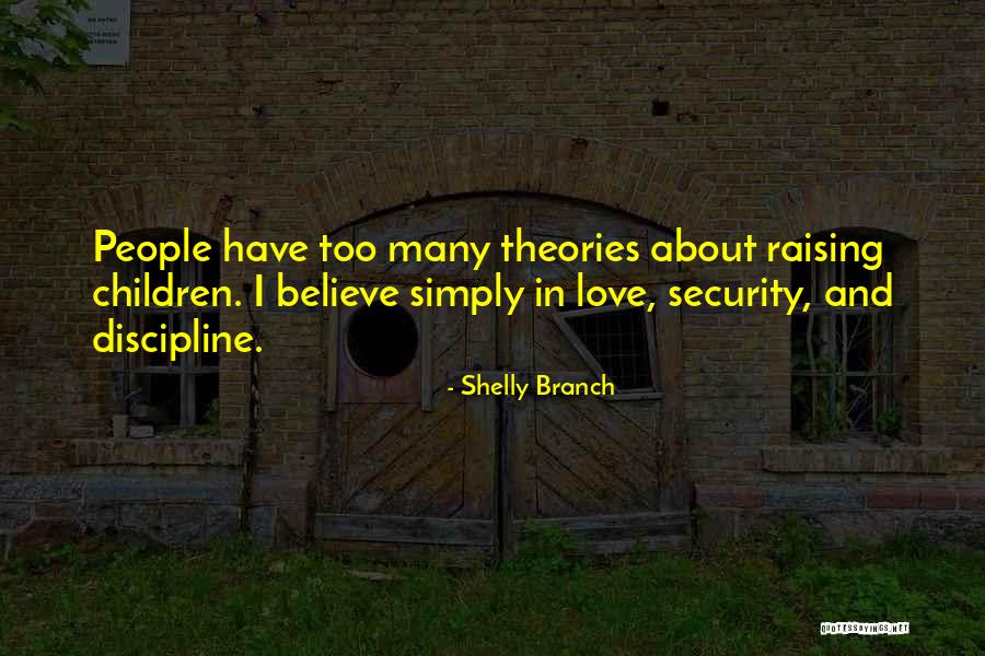 Quotes About Children Quotes By Shelly Branch Quotes About Children Quotes By Shelly Branch