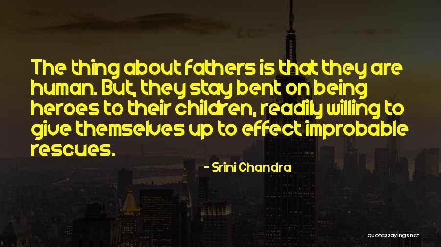 Quotes About Children Quotes By Srini Chandra Quotes About Children Quotes By Srini Chandra