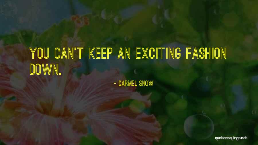 Quotes About Empowerment Quotes By Carmel Snow Quotes About Empowerment Quotes By Carmel Snow