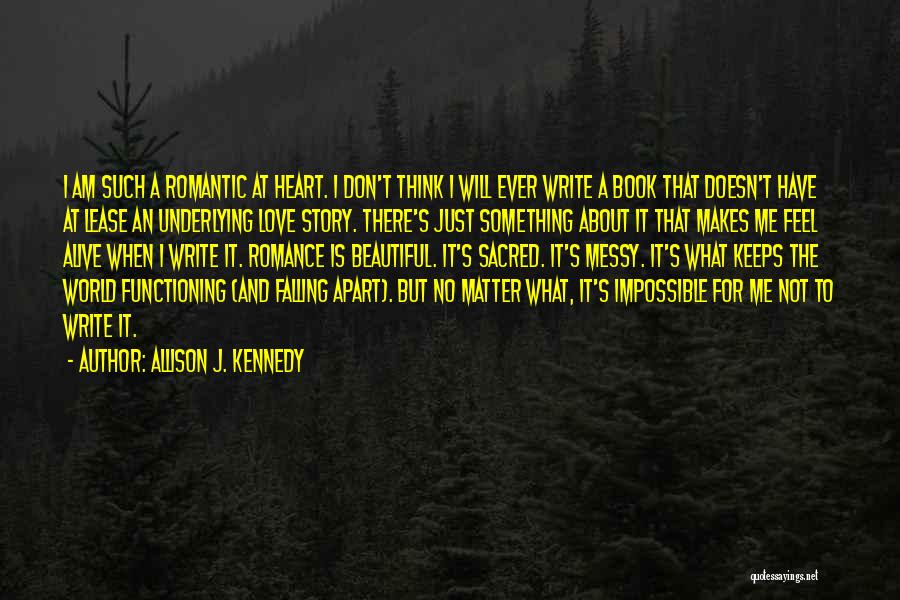 Quotes About Falling In Love Quotes By Allison J. Kennedy