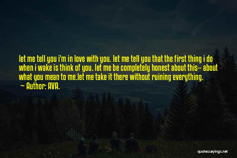 Quotes About Falling In Love Quotes By AVA.