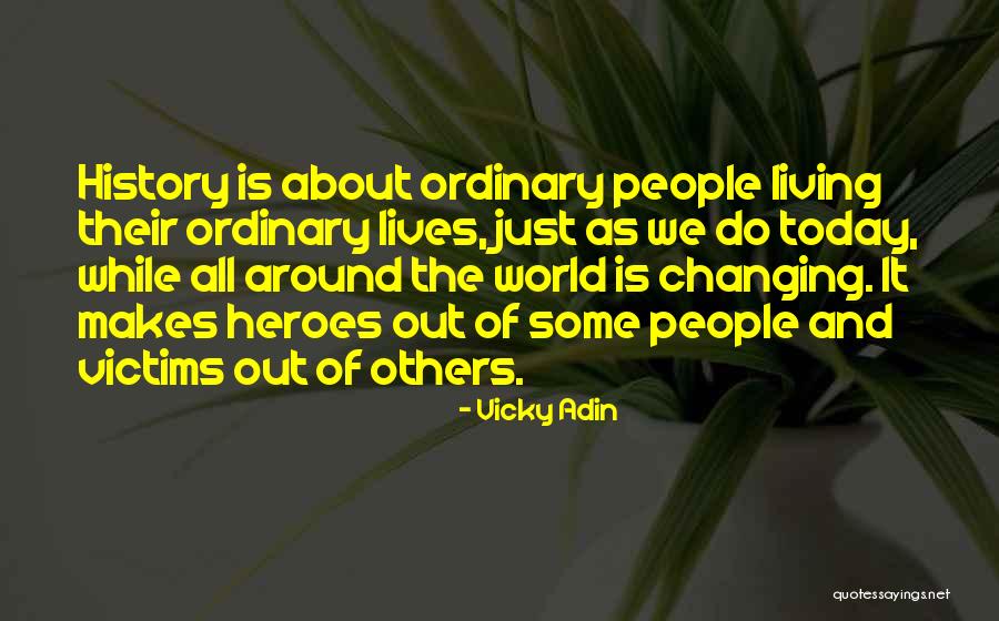 Quotes About Family And Love Quotes By Vicky Adin