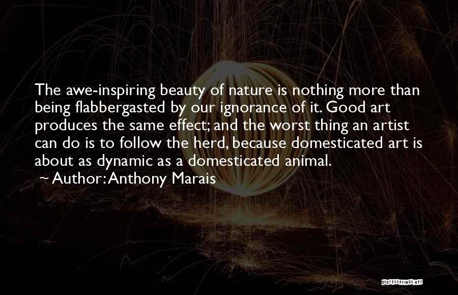 Quotes About Good Quotes By Anthony Marais