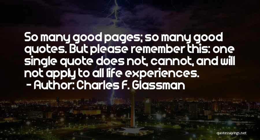 Quotes About Good Quotes By Charles F. Glassman