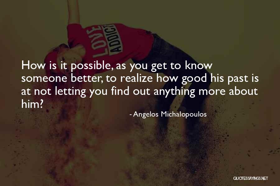 Quotes About Him Quotes By Angelos Michalopoulos