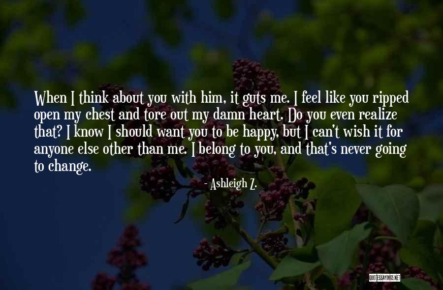 Quotes About Him Quotes By Ashleigh Z. Quotes About Him Quotes By Ashleigh Z.