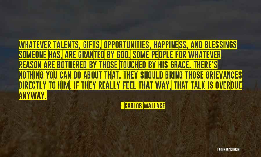 Quotes About Him Quotes By Carlos Wallace