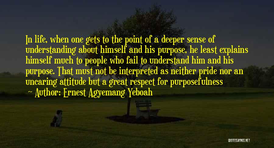 Quotes About Him Quotes By Ernest Agyemang Yeboah