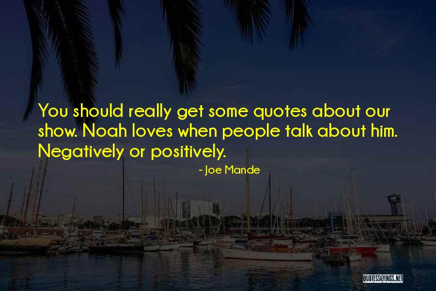 Quotes About Him Quotes By Joe Mande