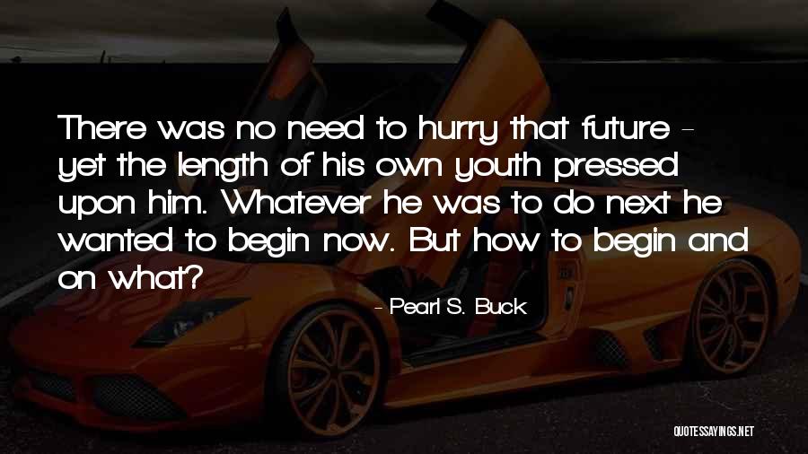 Quotes About Him Quotes By Pearl S. Buck