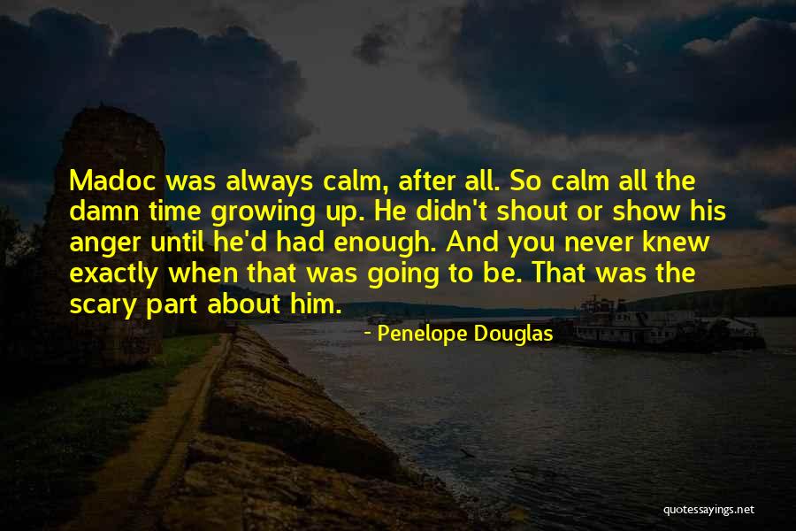 Quotes About Him Quotes By Penelope Douglas