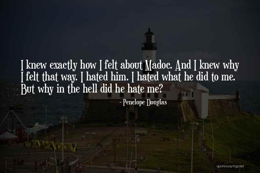 Quotes About Him Quotes By Penelope Douglas