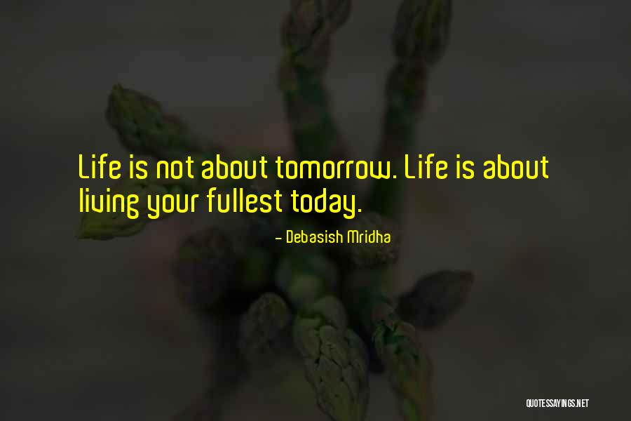 Quotes About Hope Quotes By Debasish Mridha Quotes About Hope Quotes By Debasish Mridha