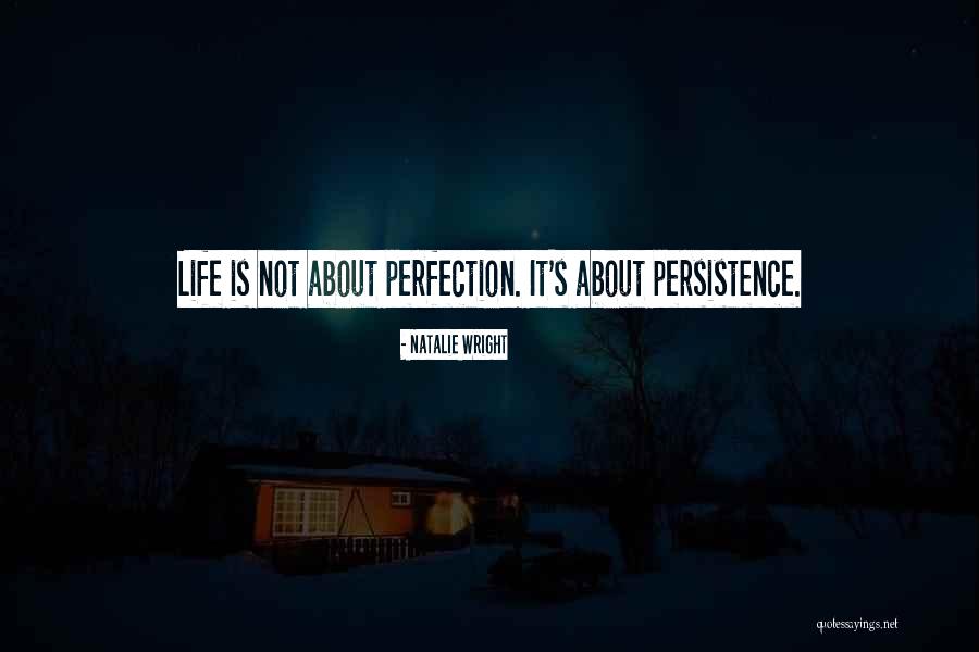 Quotes About Perfection Quotes By Natalie Wright Quotes About Perfection Quotes By Natalie Wright
