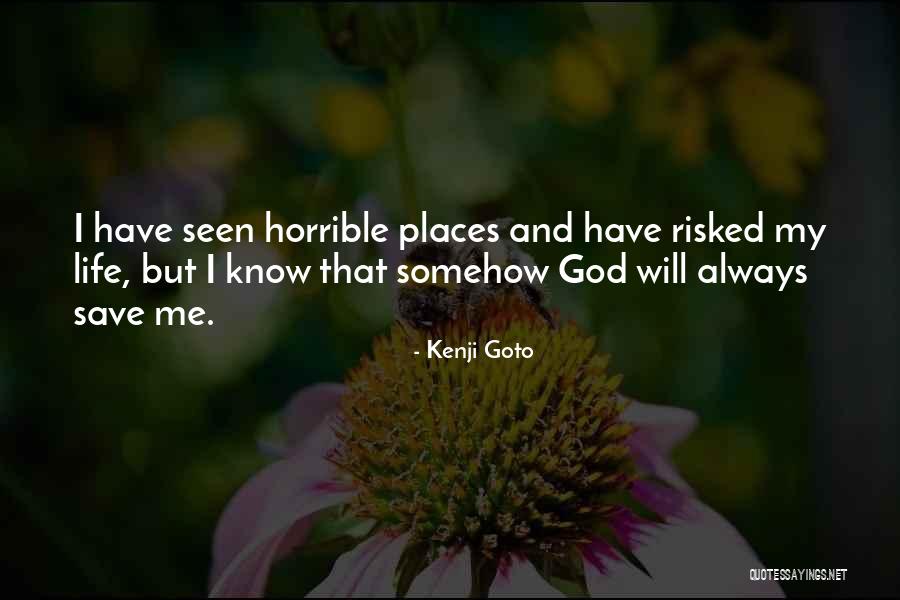 Quotes About Perserving Life Quotes By Kenji Goto Quotes About Perserving Life Quotes By Kenji Goto