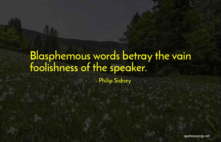 Quotes About Perserving Life Quotes By Philip Sidney Quotes About Perserving Life Quotes By Philip Sidney