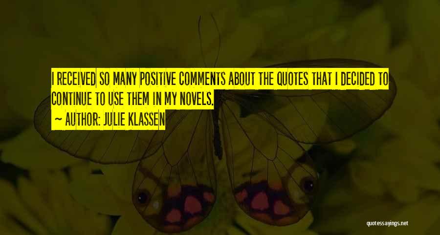 Quotes About Positive Quotes By Julie Klassen